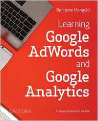 Learning Google AdWords and Google Analytics de Benjamin Mangold
