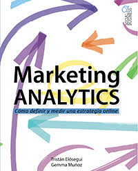 Marketing Analytics de Tristán Elósegui Figeroa y Gemma Muñoz