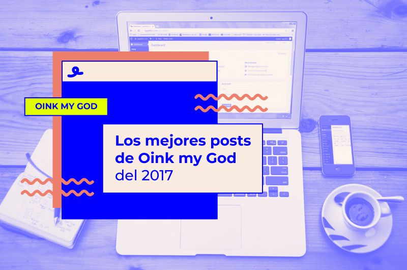 Los mejores posts de Oink my God del 2017