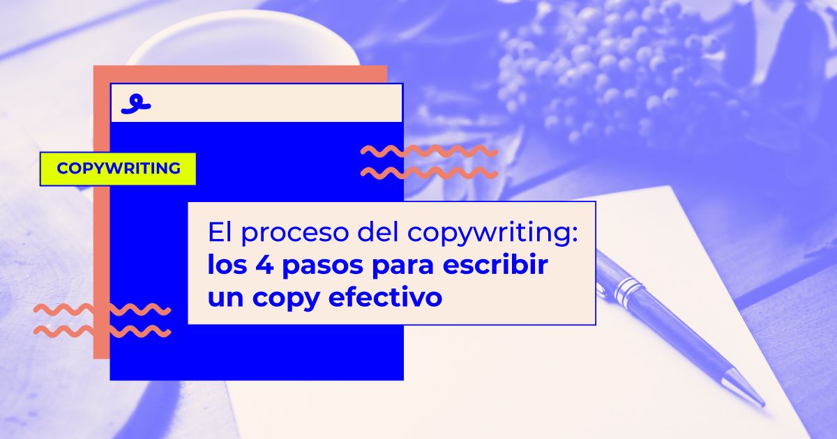 proceso de copywriting para escribir textos efectivos