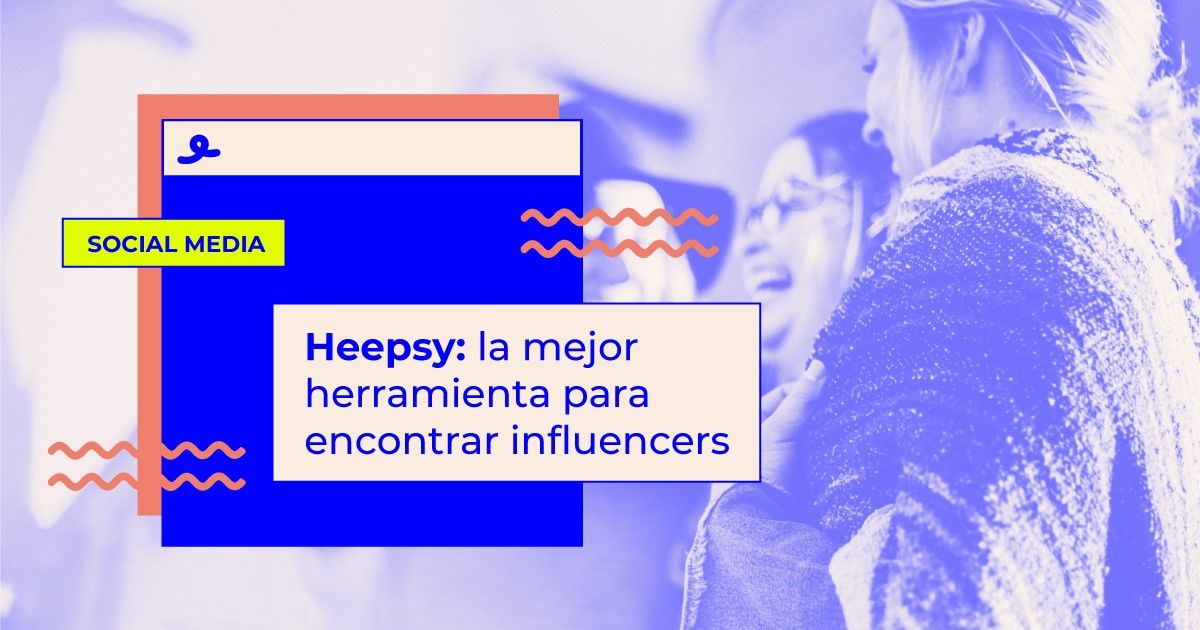 heepsy herramienta marketing de influencers
