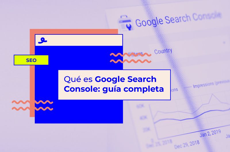Qué es Google Search Console: guía completa