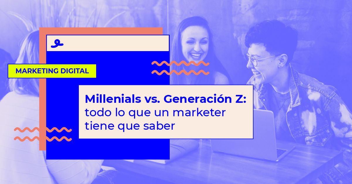 Diferencias entre Millennials y Generación Z
