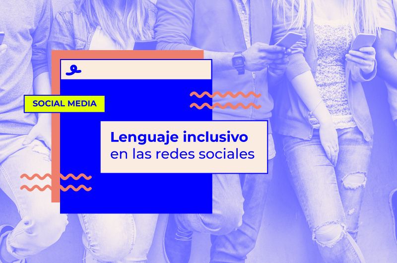 Lenguaje inclusivo en las redes sociales