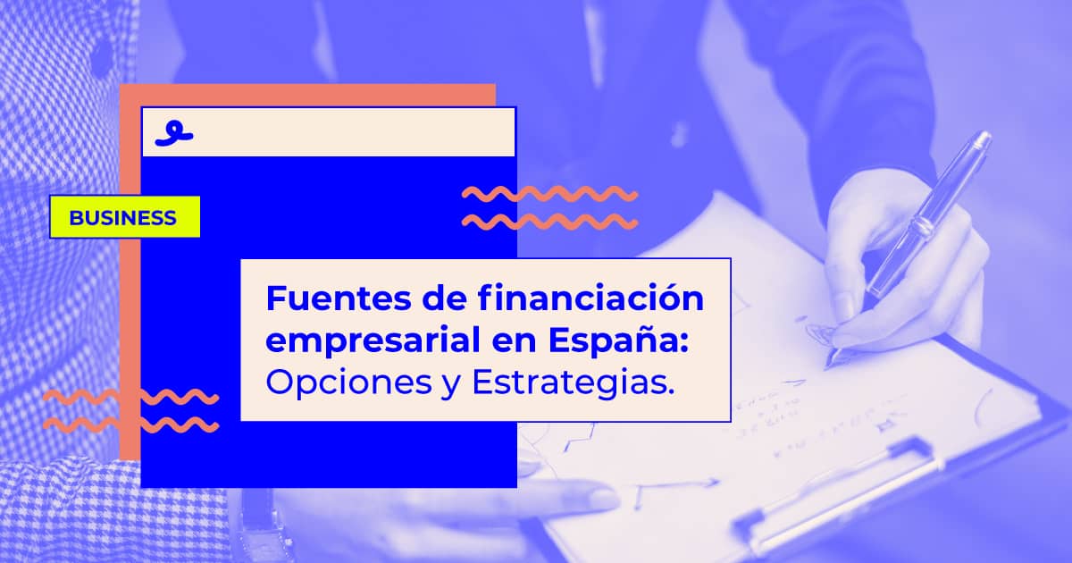 Fuentes de financiación empresarial en España