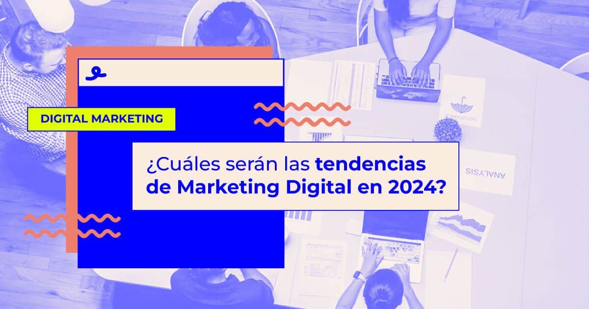 tendencias de marketing online 2024